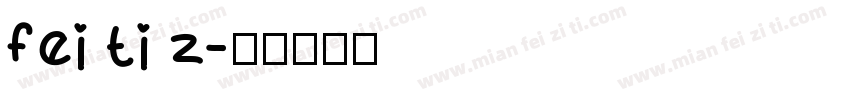 fei ti z字体转换